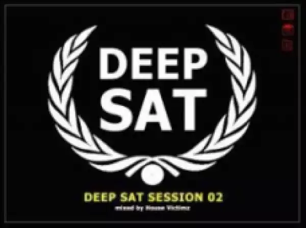 House Victimz - Deep Sat Session  Mix 02